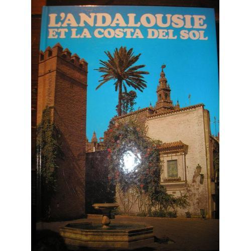 L'andalousie Et La Costa Del Sol on Productcaster.