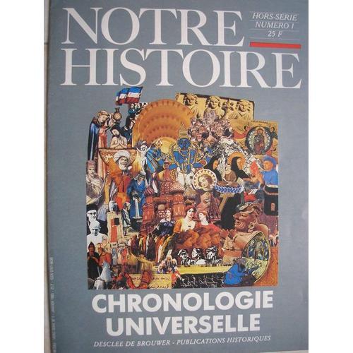 Notre Histoire Hors-Série N° 1 : Chronologie Universelle on Productcaster.