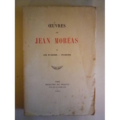 Oeuvres De Jean Moréas Ii Les Stanges-Iphigénie on Productcaster.