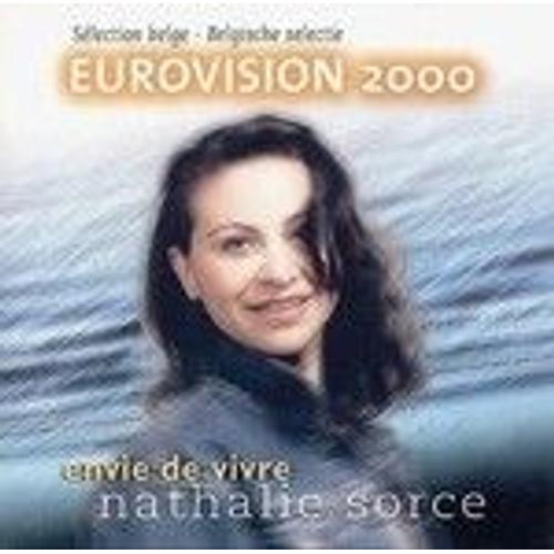 Nathalie Sorce - Envie De Vivre (Belgique Eurovision 2000) - Cd on Productcaster.