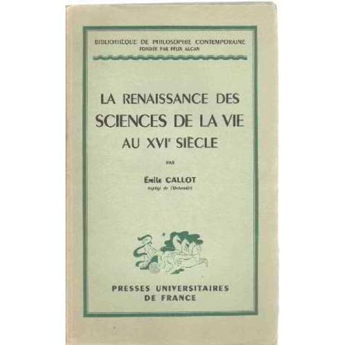 La Renaissance Des Sciences De La Vie Au Xvi° Siecle on Productcaster.