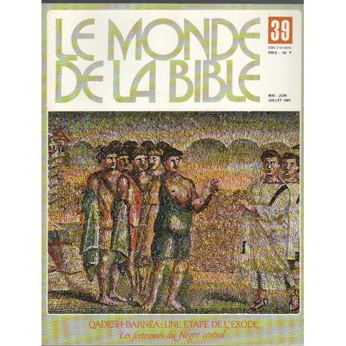 Le Monde De La Bible N° 39 : Qadesh-Barnéa, Une Étape De L'exode on Productcaster.