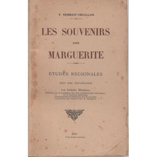 Les Souvenirs De Marguerite. Etudes Régionales Avec Une Introductio... on Productcaster.