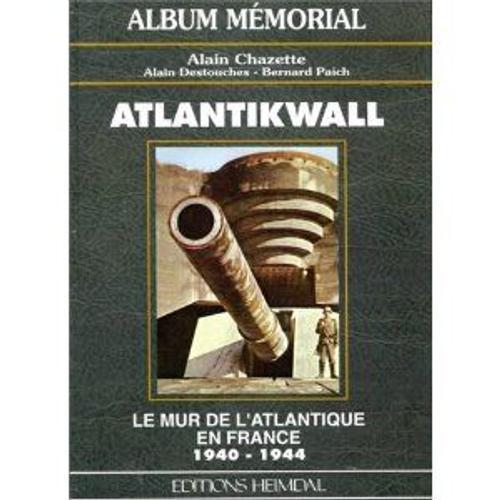 Atlantikwall - Le Mur De L'atlantique En France, 1940-1944 on Productcaster.