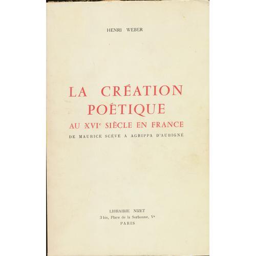 La Création Poétique En France Au Xvi° Siècle on Productcaster.