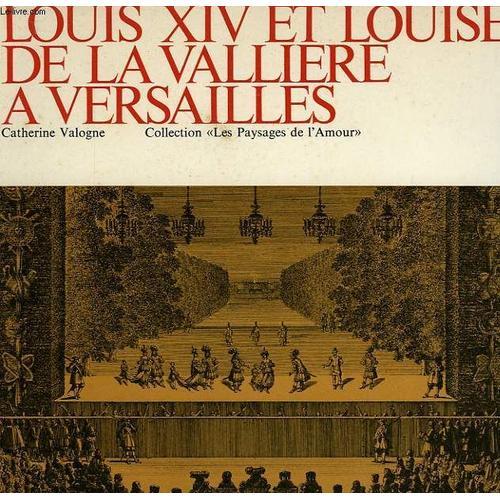 Louis Xiv Et Louise De La Valliere A Versailles on Productcaster.