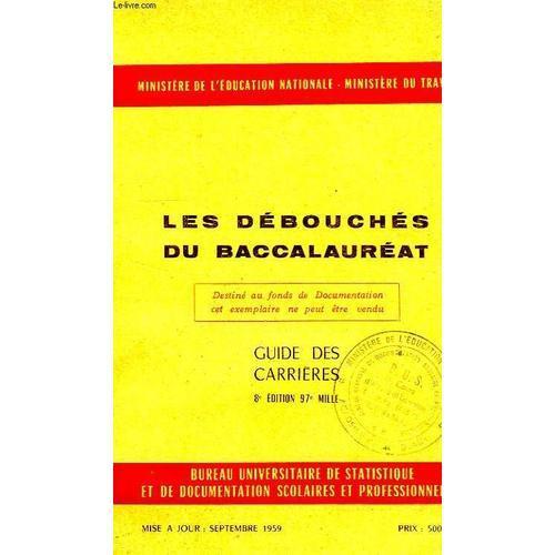 Les Debouches Du Baccalaureat, Guide Des Carrieres on Productcaster.