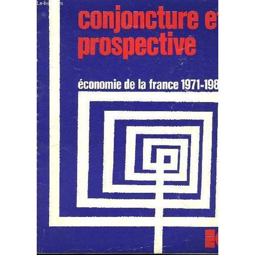 Conjoncture Et Prospective, Economie De La France, 1971-1980 on Productcaster.