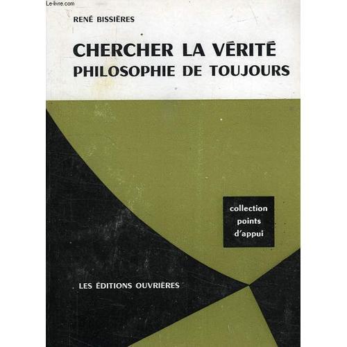 Chercher La Verite, Philosophie De Toujours on Productcaster.