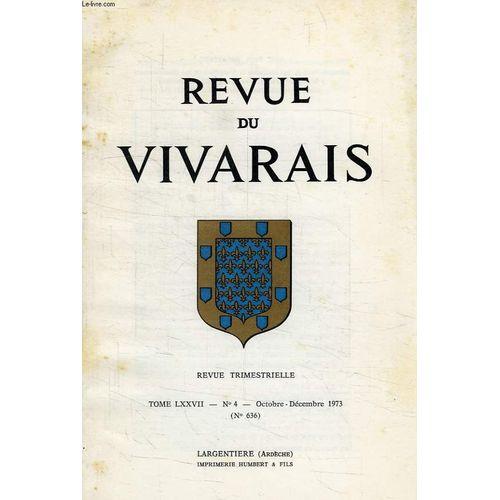 Revue Du Vivarais, Tome Lxxvii, N° 4, 1973 (N° 636) on Productcaster.