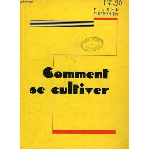 Comment Se Cultiver on Productcaster.