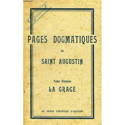 Pages Dogmatiques, Tome I, La Grace on Productcaster.