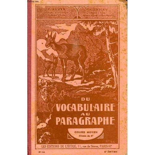 Du Vocabulaire Au Paragraphe, Cours Moyen, Classe De 8e on Productcaster.