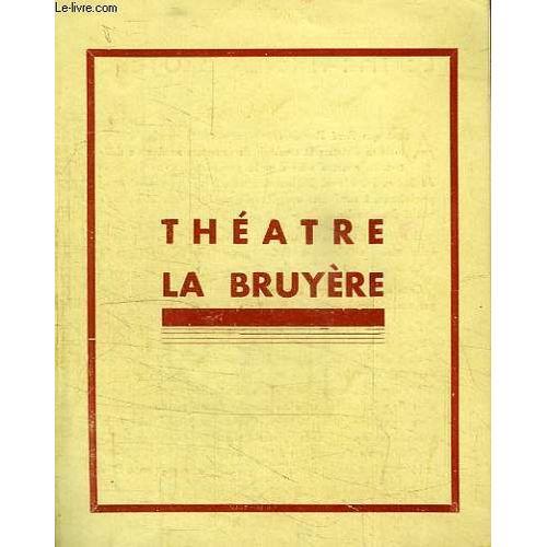 Theatre La Bruyere, La Fureur D'aimer on Productcaster.