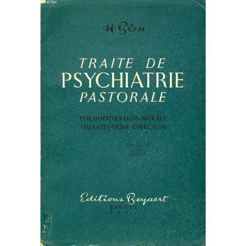 Traite De Psychiatrie Pastorale, Psychopathologie, Morale, Therapeu... on Productcaster.