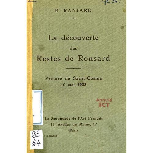 La Decouverte Des Restres De Ronsard, Prieure De Saint-Cosme, 10 Ma... on Productcaster.