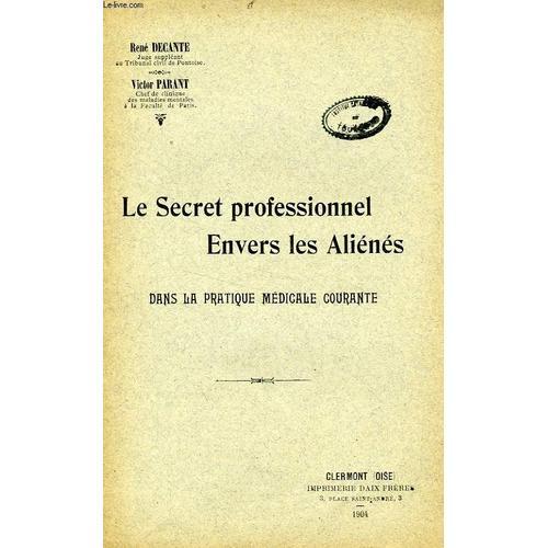 Le Secret Professionnel Envers Les Alienes Dans La Pratique Medical... on Productcaster.