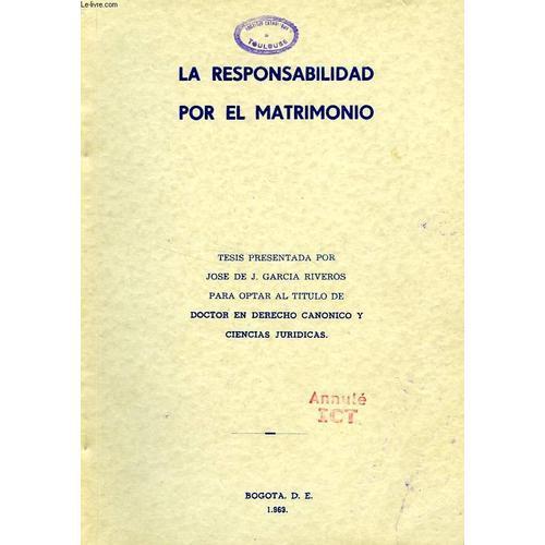 La Responsabilidad Por El Matrimonio on Productcaster.