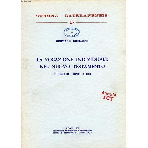 La Vocazione Individuale Nel Nuovo Testamento, L'uomo Di Fronte A Dio on Productcaster.