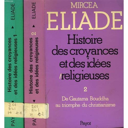 Histoire Des Croyances Et Des Idees Religieuses, 2 Tomes on Productcaster.