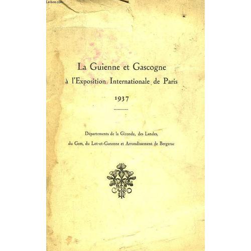 La Guienne Et Gascogne A L'exposition Internationale De Paris on Productcaster.