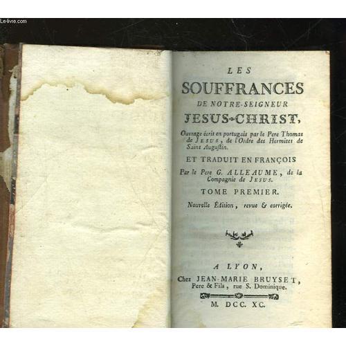 Les Souffrances De Notre-Seigneur Jesus-Christ - Tome 1 on Productcaster.