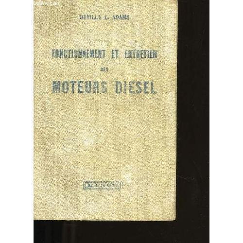 Fonctionnement Et Entretien Des Moteurs Diesel on Productcaster.