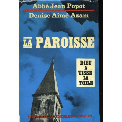 La Paroisse, Dieu A Tisse La Toile on Productcaster.