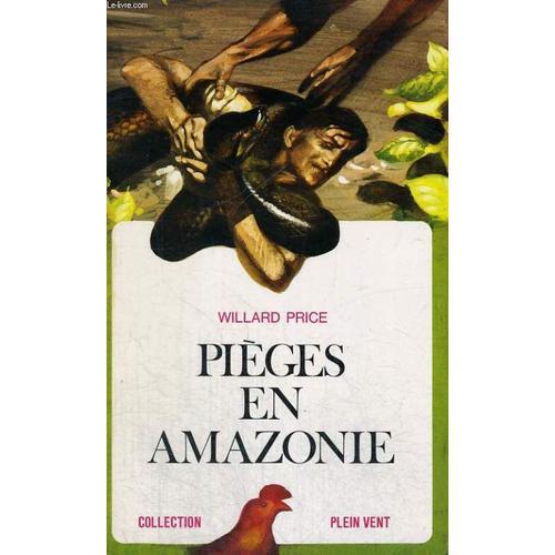 Pieges En Amazonie. Collection Plein Vent N° 85 on Productcaster.