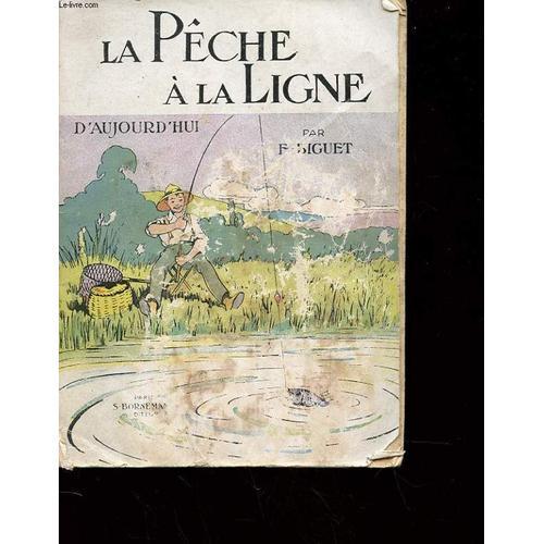 La Peche A La Ligne D'aujourd'hui on Productcaster.