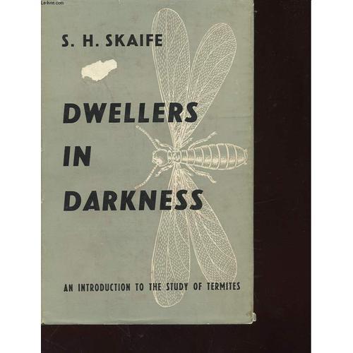 Dwellers In Darkness - An Introduction To The Study Of Termites on Productcaster.