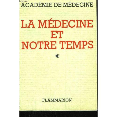 La Medecine Et Notre Temps. Tome 1 on Productcaster.