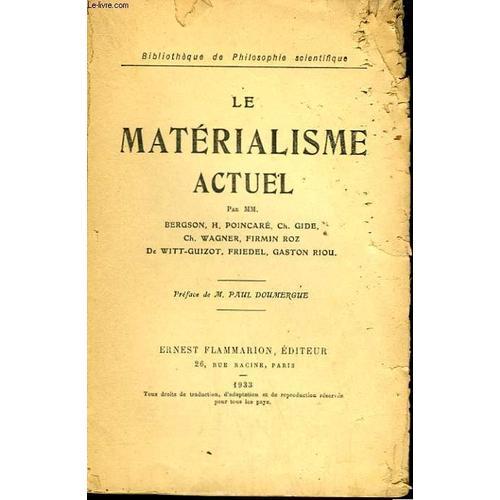 Le Materialisme Actuel. Collection : Bibliotheque De Philosophie Sc... on Productcaster.