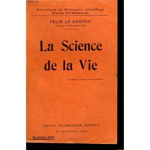 La Science De La Vie. Collection : Bibliotheque De Philosophie Scie... on Productcaster.