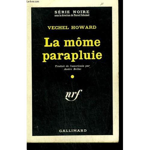 La Mome Parapluie. ( Murder With Love ). Collection : Serie Noire N... on Productcaster.