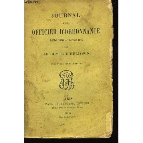 Journal D'un Officier D'ordonnance. Juillet 1870 - Février 1871 on Productcaster.