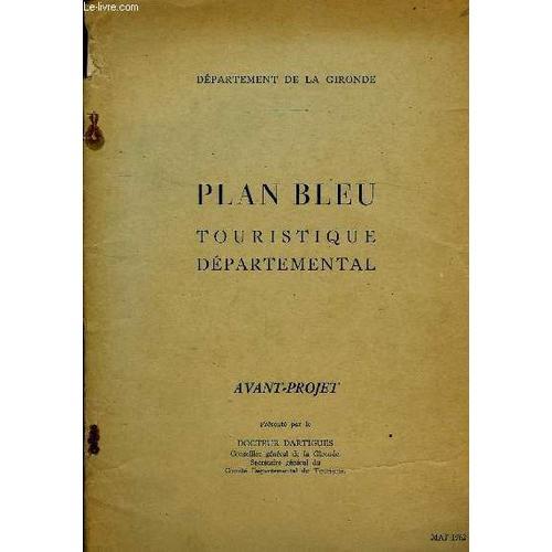 Plan Bleu, Touristique Départemental. Avant-Projet on Productcaster.