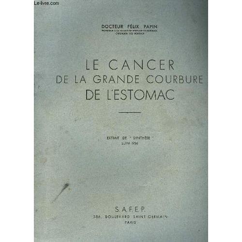 Le Cancer De La Grande Courbure De L'estomac. Extrait De Synthèse on Productcaster.