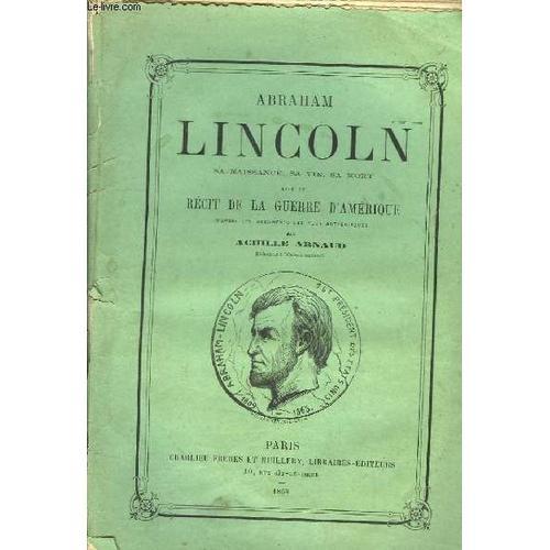 Abraham Lincoln. Sa Naissance, Sa Vie, Sa Mort on Productcaster.