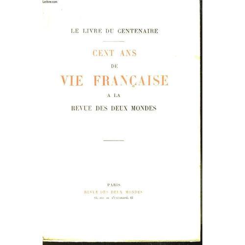 Cent Ans De Vie Française À La Revue Des Deux Mondes on Productcaster.