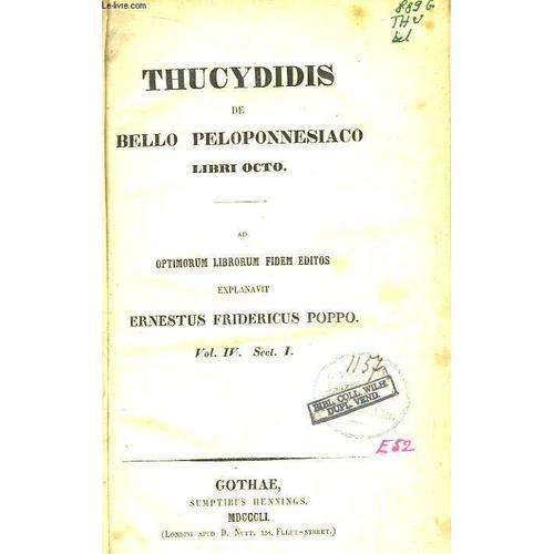 Thucydidis De Bello Peloponnesiaco Libri Octo. Vol. Iv (Sect. I Et ... on Productcaster.