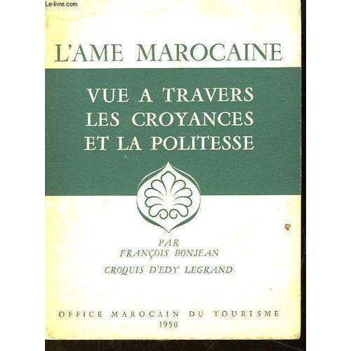 L'ame Marocaine. Vue À Travers Les Croyances Et La Politesse on Productcaster.