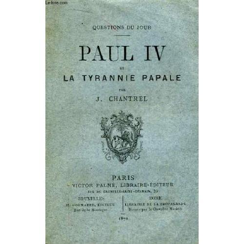 Paul Iv Et La Tyrannie Papale on Productcaster.