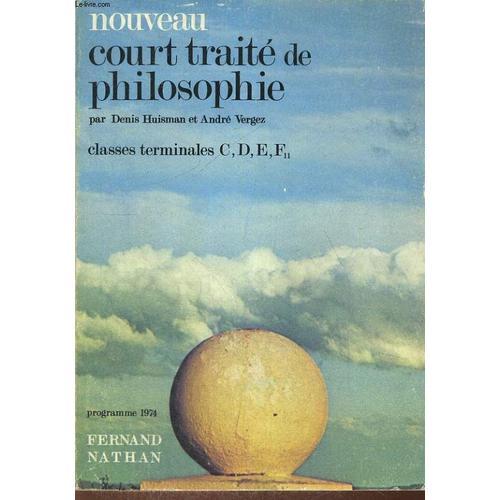 Nouveau Court Traite De Philosophie. Classes Terminales C, D, E, F1... on Productcaster.