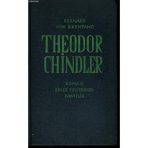 Theodor Chindler. Roman Einer Deutschen Familie on Productcaster.