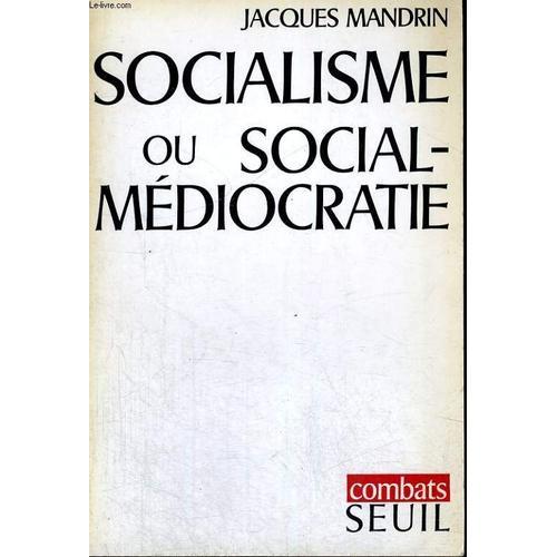 Socialisme Ou Social-Médiocratie on Productcaster.