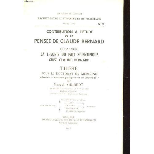 Contribution A L'etude De La Pensee De Claude Bernard - Essai Sur L... on Productcaster.