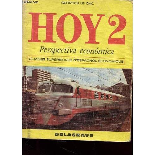 Hoys 2 - Perspectiva Economica - Classes Superieures D'espagnol Eco... on Productcaster.