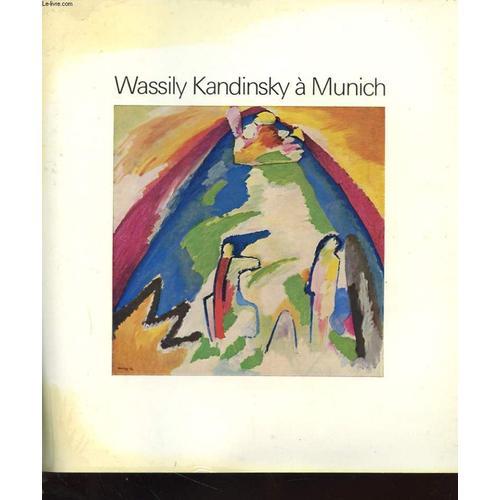 Wassily Kandunsky A Munich - Collection Städtische Galerie Im Lenba... on Productcaster.