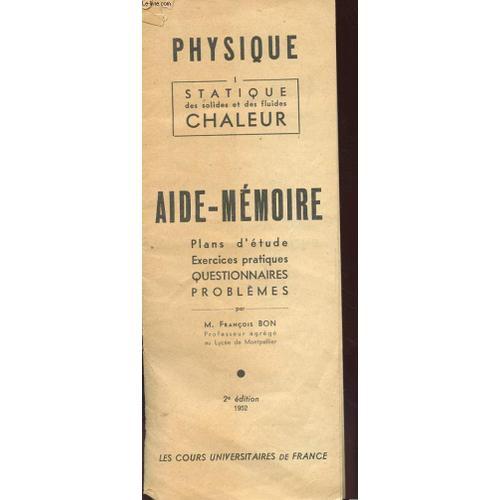 Aide-Memoire Physique I Statique Des Solides Et Des Fluides Chaleur... on Productcaster.